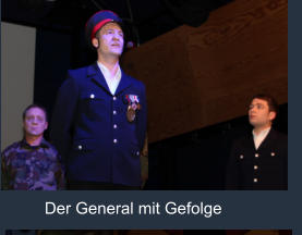 Der General mit Gefolge