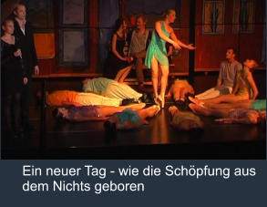 Ein neuer Tag - wie die Schöpfung aus dem Nichts geboren